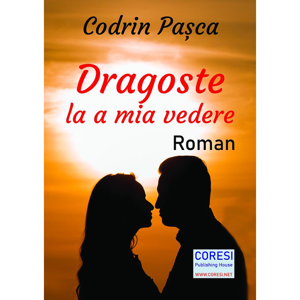 codrin-pasca-dragoste-la-a-mia-vedere